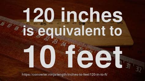 How Long Is 120 Inches In Feet