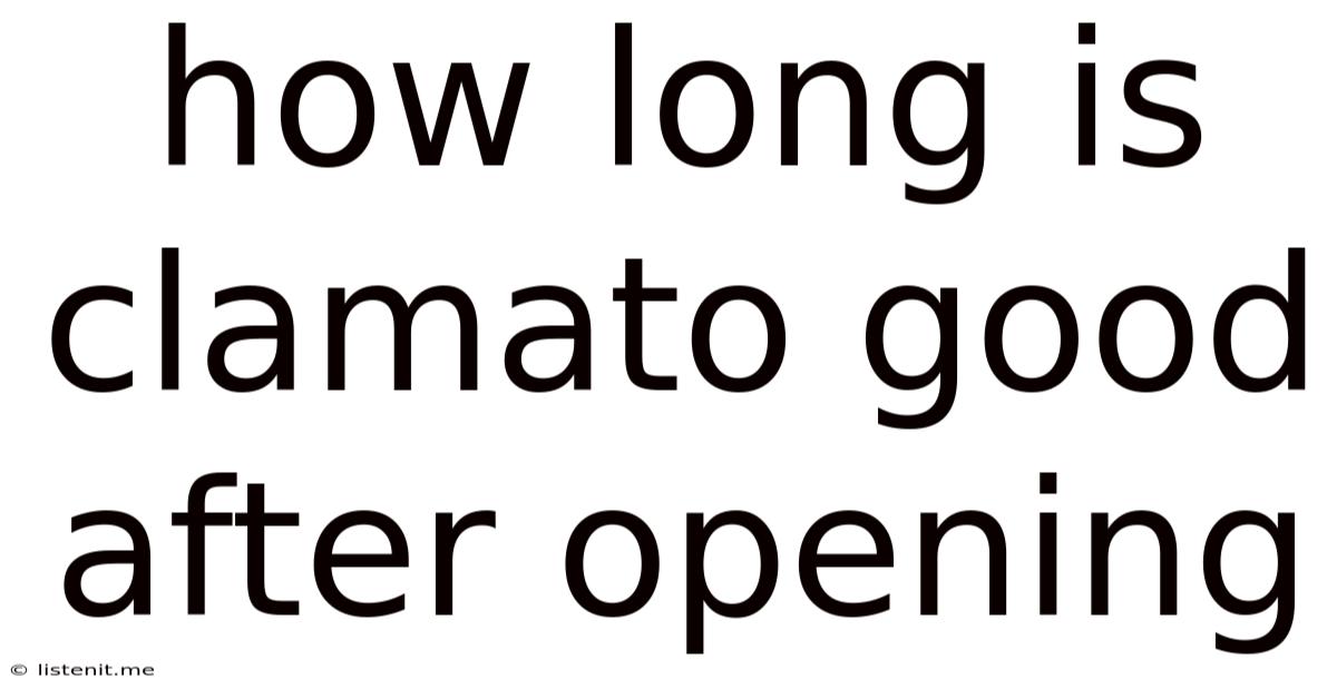 How Long Is Clamato Good After Opening