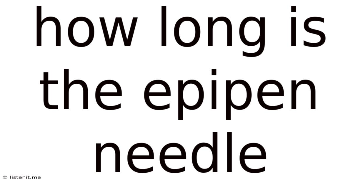 How Long Is The Epipen Needle