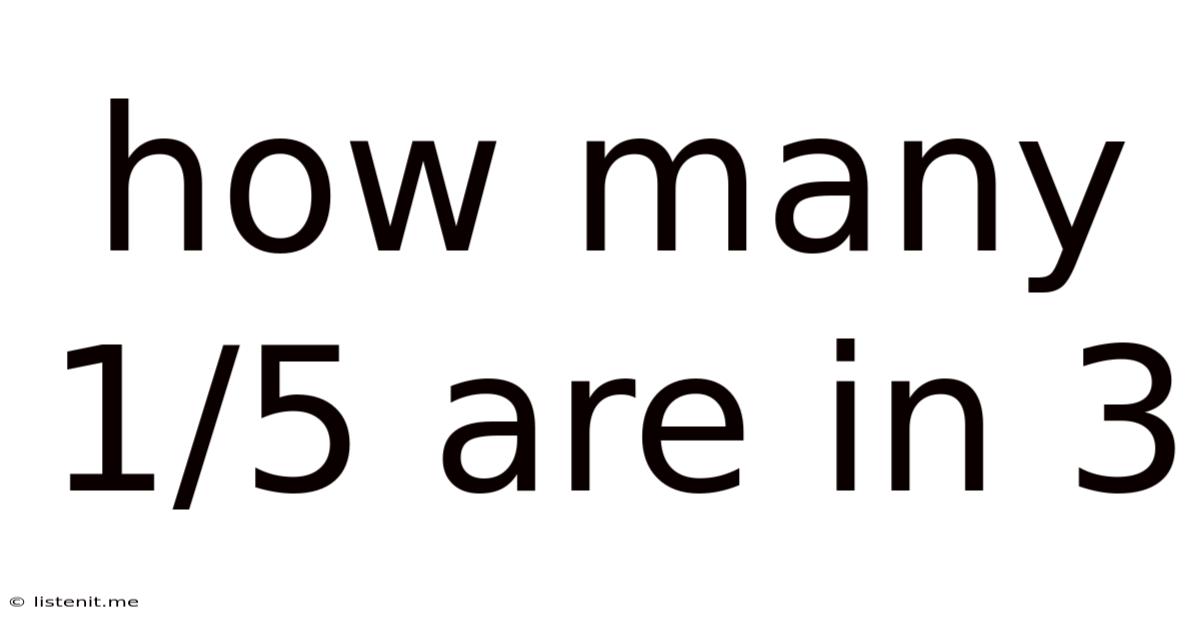 How Many 1/5 Are In 3