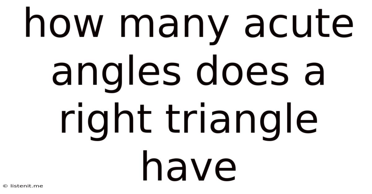 How Many Acute Angles Does A Right Triangle Have