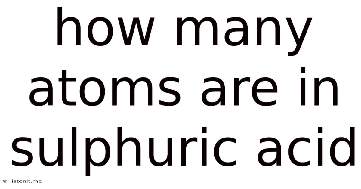 How Many Atoms Are In Sulphuric Acid