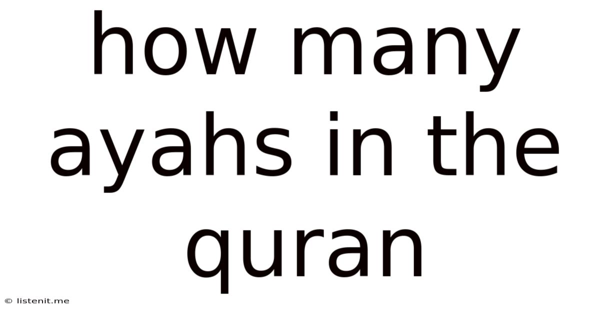 How Many Ayahs In The Quran