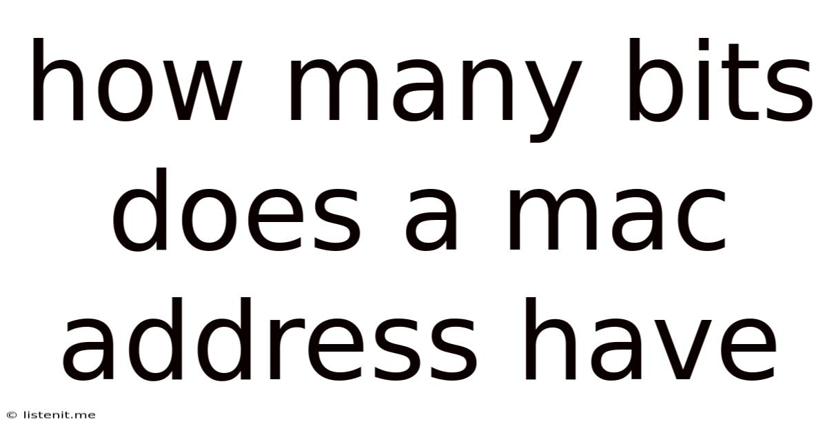 How Many Bits Does A Mac Address Have