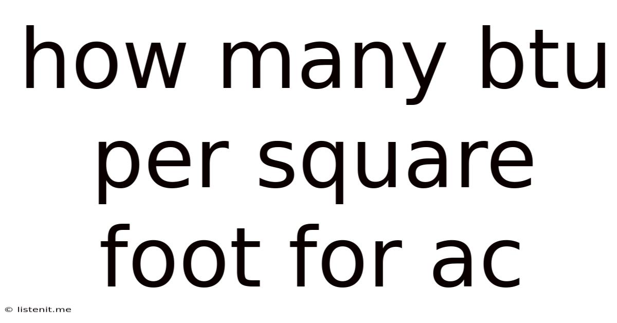 How Many Btu Per Square Foot For Ac