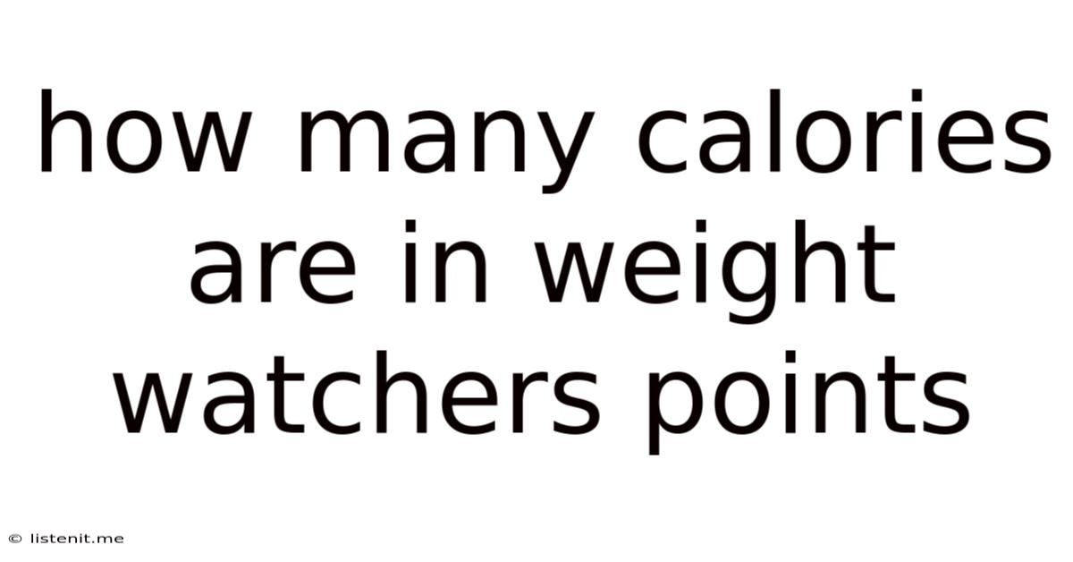 How Many Calories Are In Weight Watchers Points