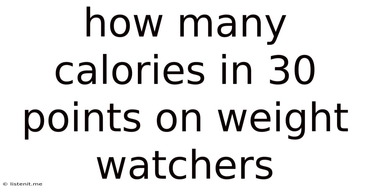 How Many Calories In 30 Points On Weight Watchers