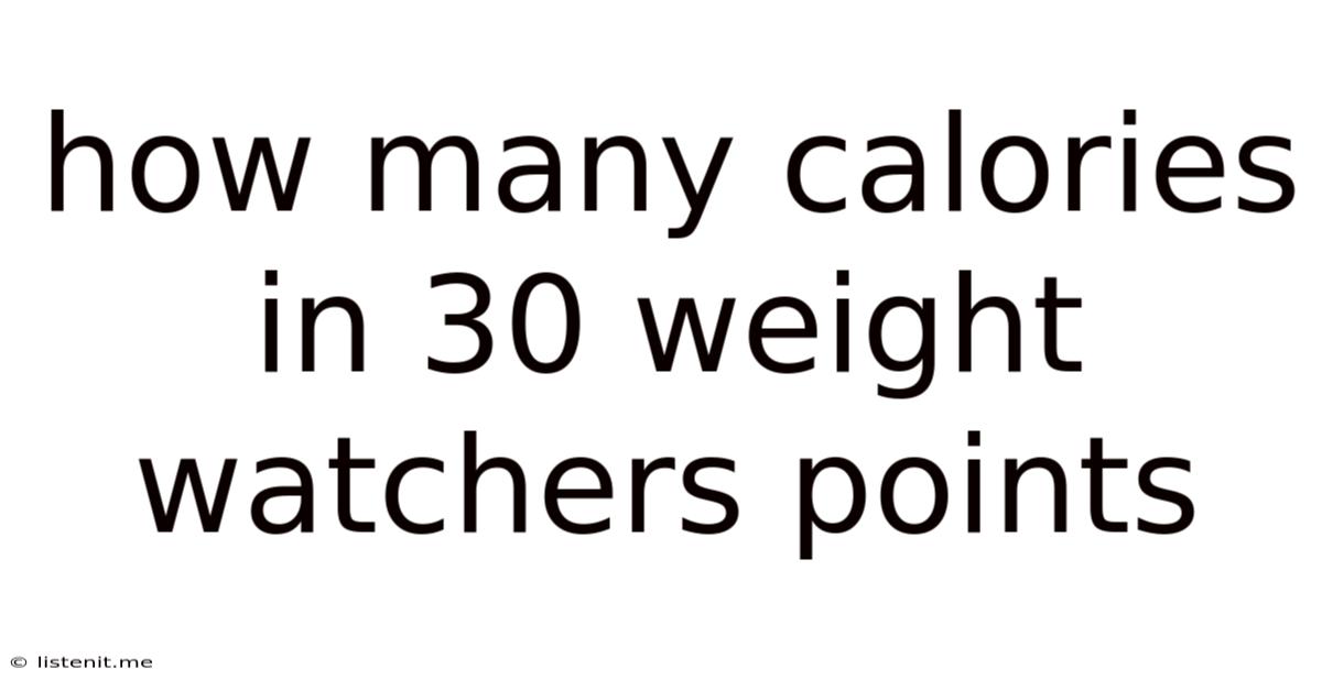 How Many Calories In 30 Weight Watchers Points