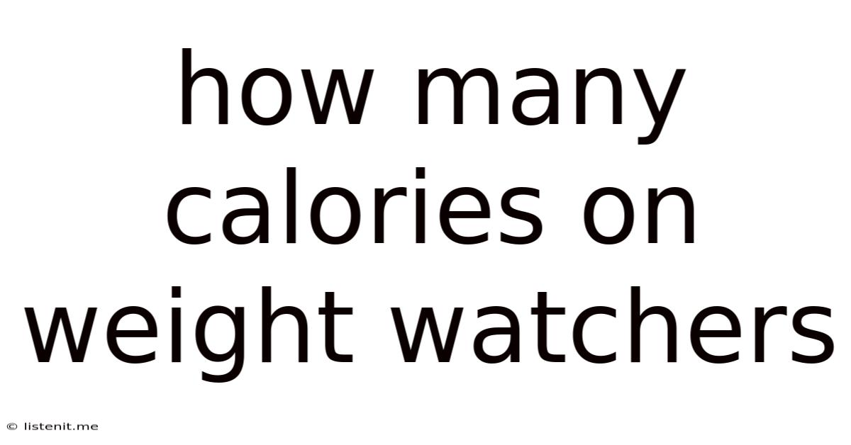 How Many Calories On Weight Watchers