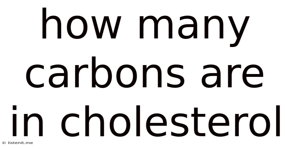 How Many Carbons Are In Cholesterol