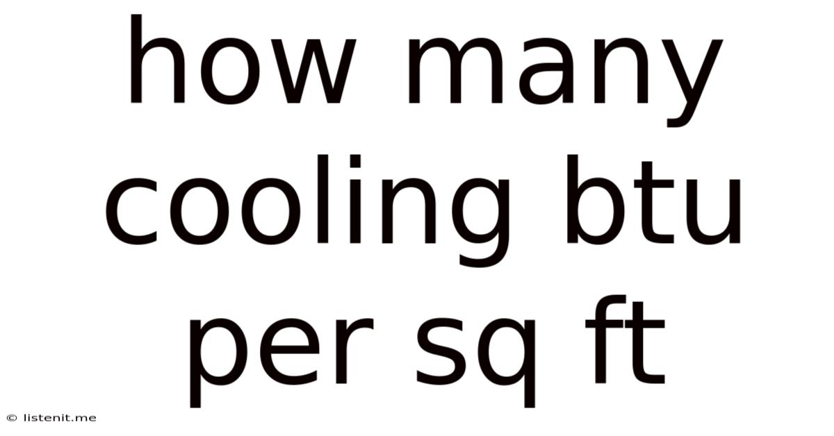 How Many Cooling Btu Per Sq Ft