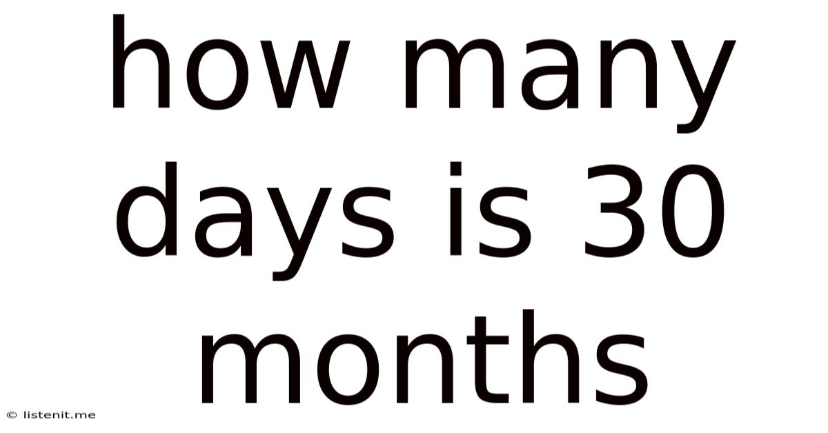 How Many Days Is 30 Months