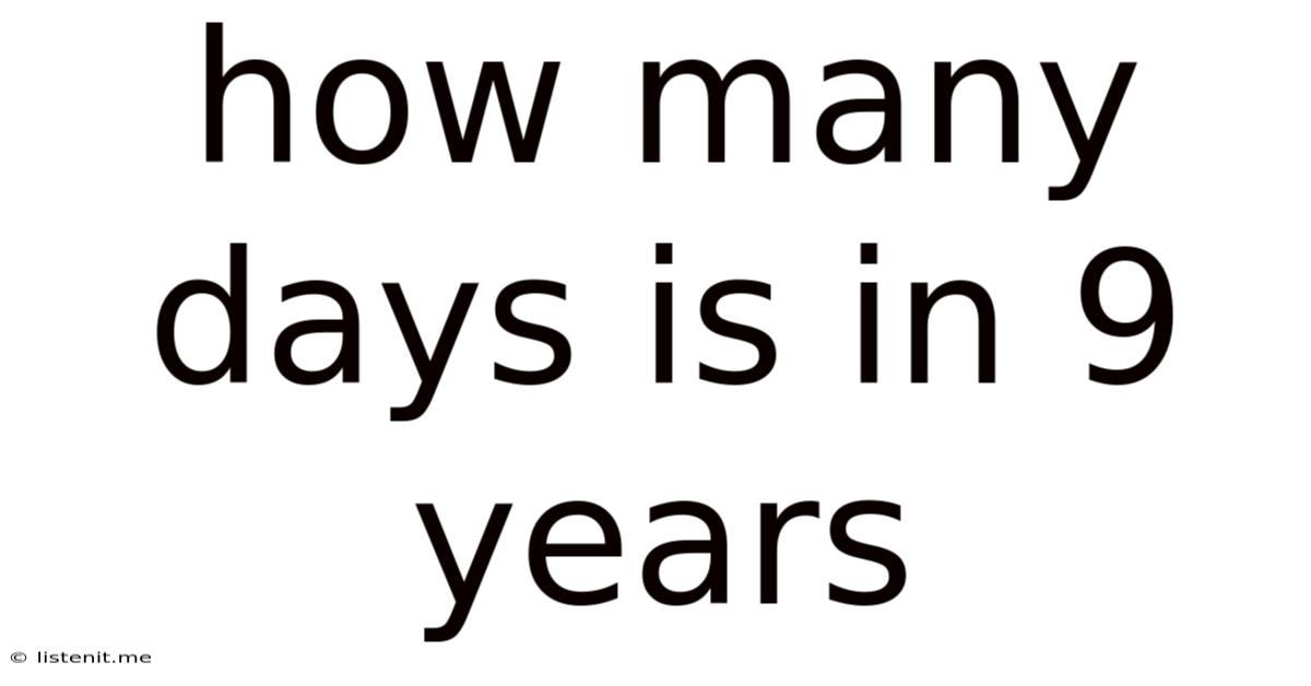 How Many Days Is In 9 Years