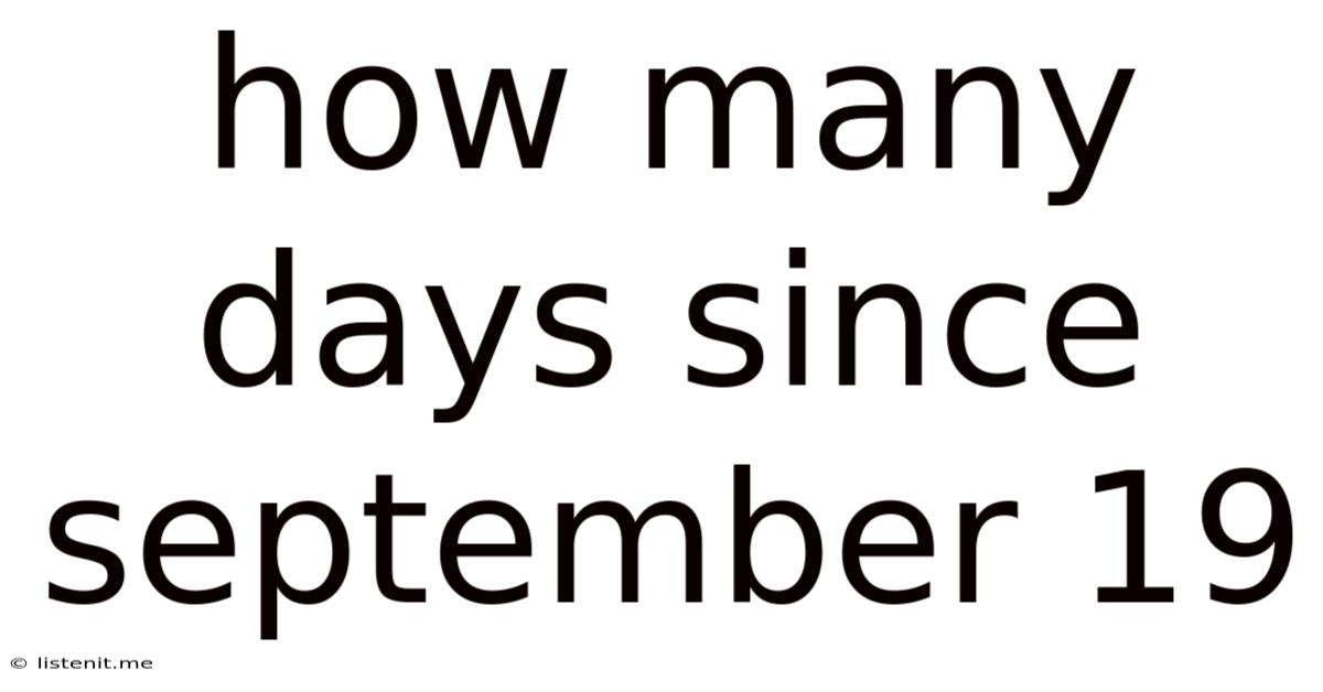 How Many Days Since September 19