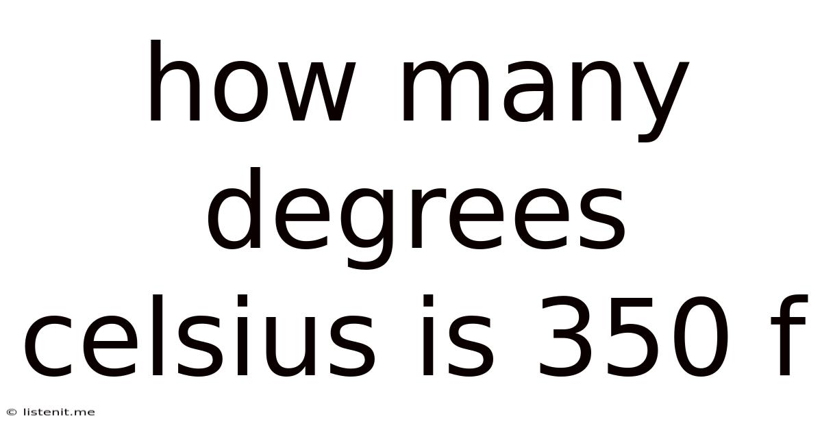 How Many Degrees Celsius Is 350 F