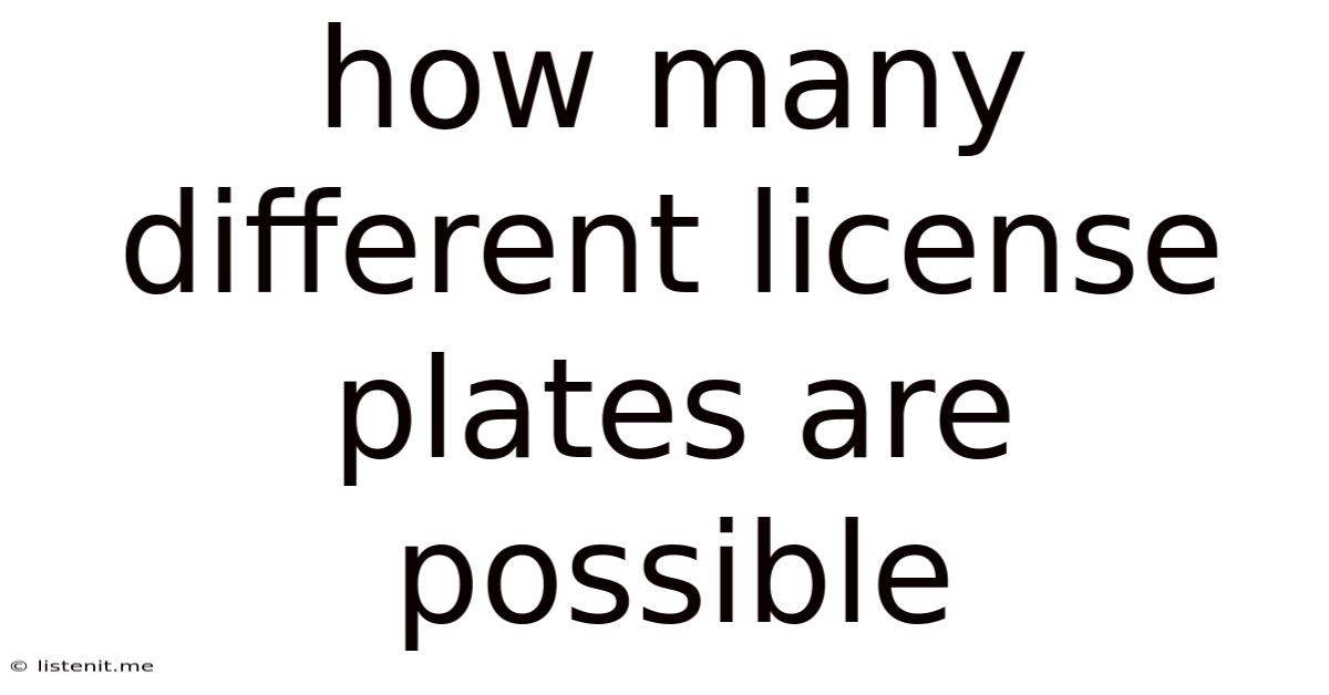 How Many Different License Plates Are Possible