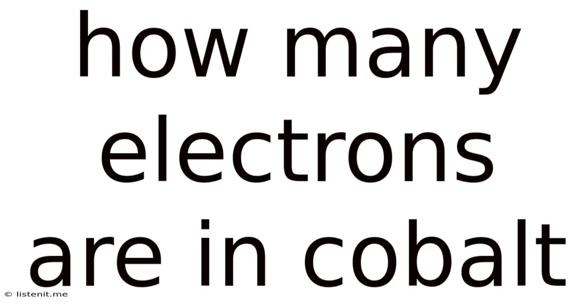 How Many Electrons Are In Cobalt
