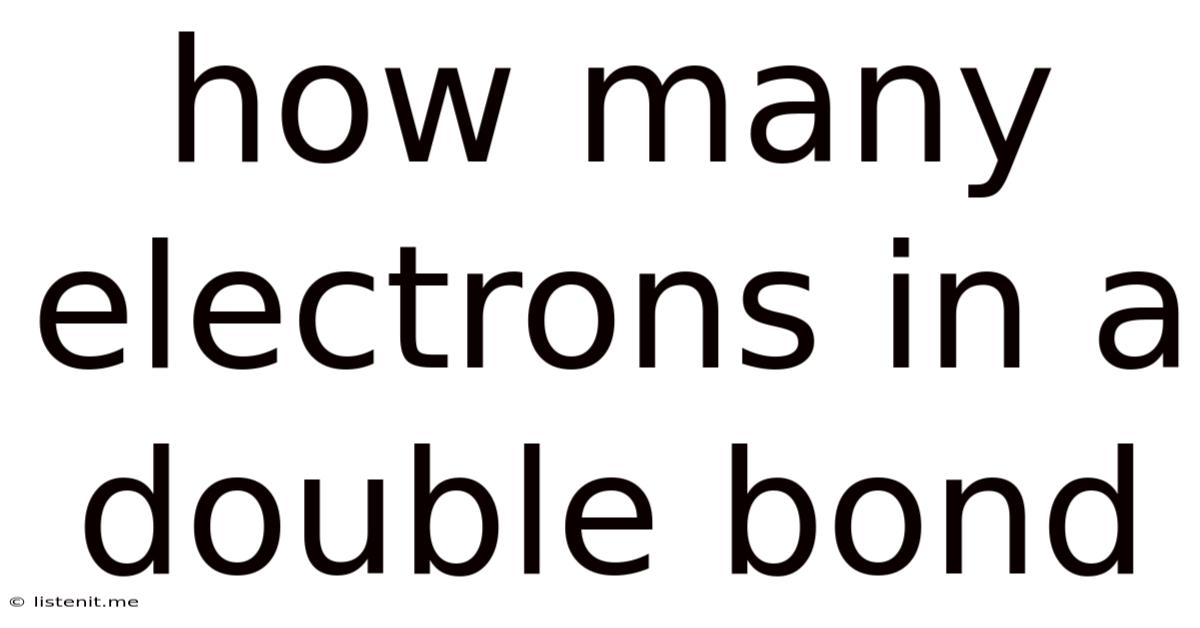 How Many Electrons In A Double Bond