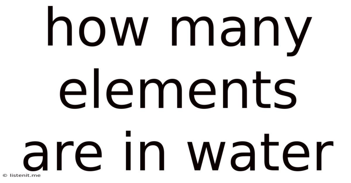 How Many Elements Are In Water