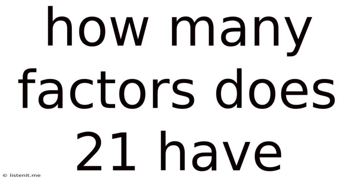 How Many Factors Does 21 Have