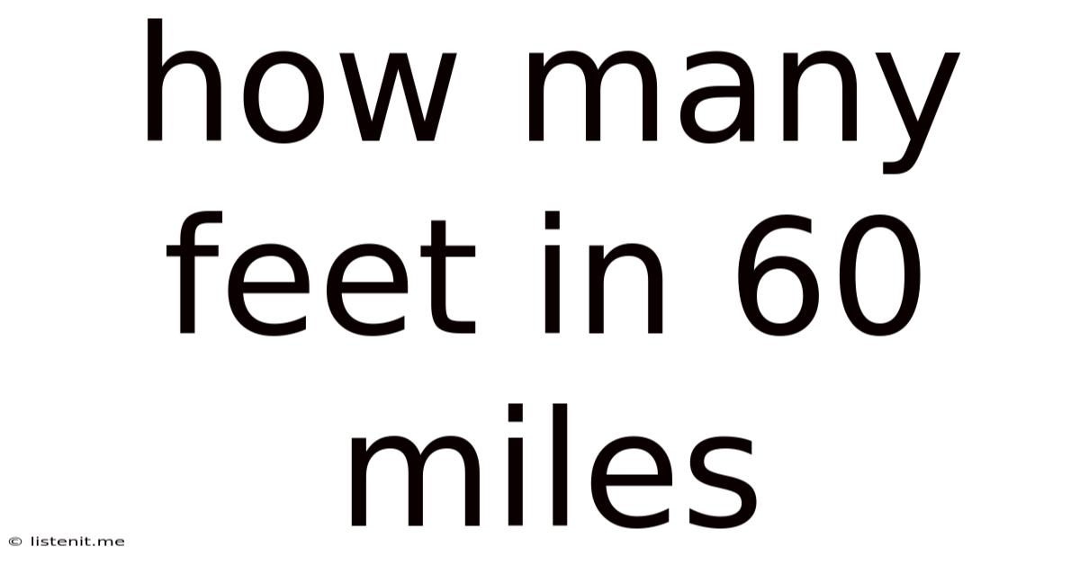 How Many Feet In 60 Miles