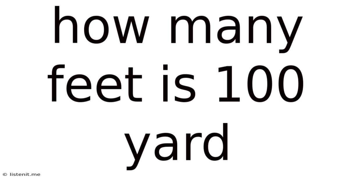 How Many Feet Is 100 Yard