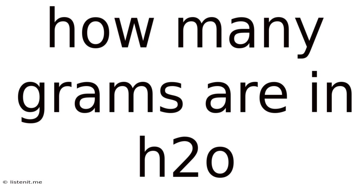 How Many Grams Are In H2o