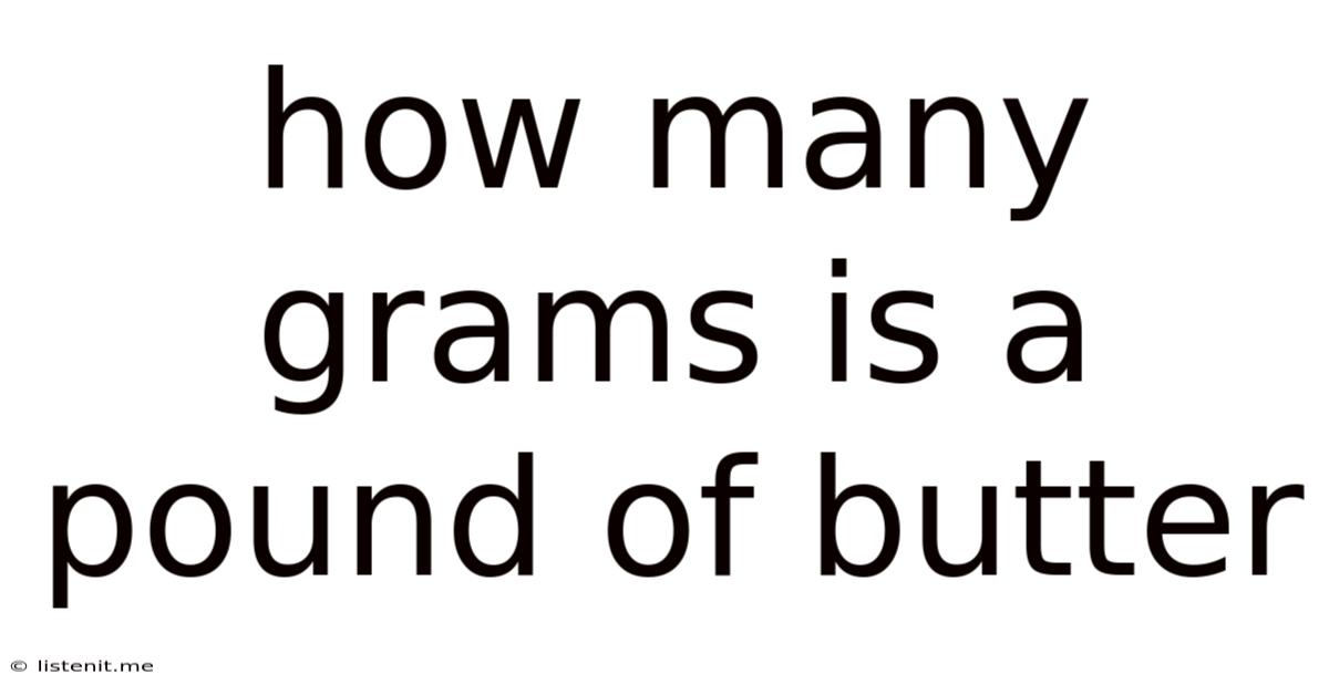 How Many Grams Is A Pound Of Butter
