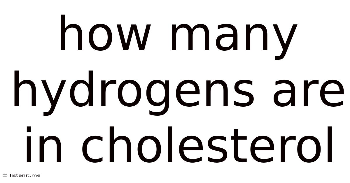 How Many Hydrogens Are In Cholesterol
