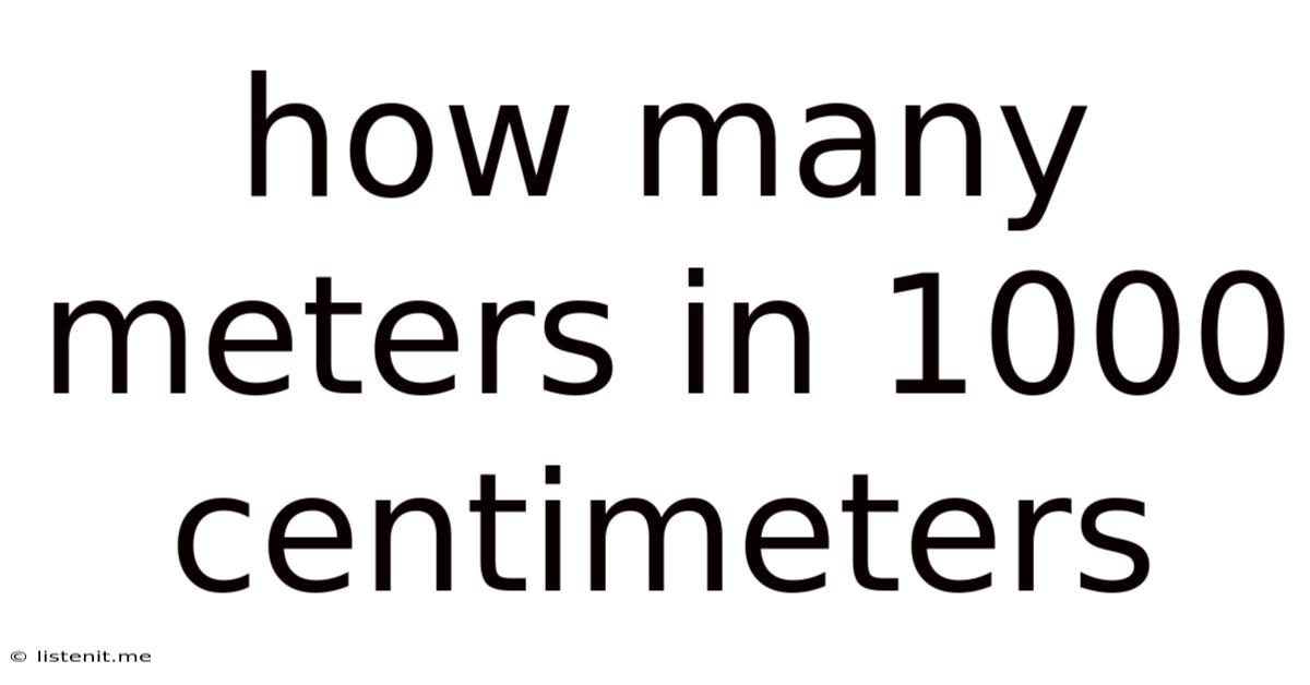 How Many Meters In 1000 Centimeters