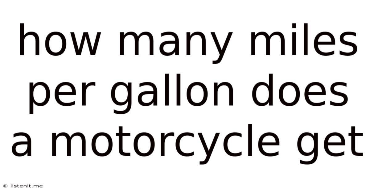 How Many Miles Per Gallon Does A Motorcycle Get