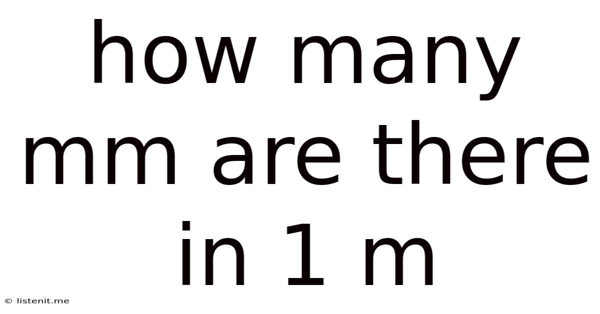 How Many Mm Are There In 1 M