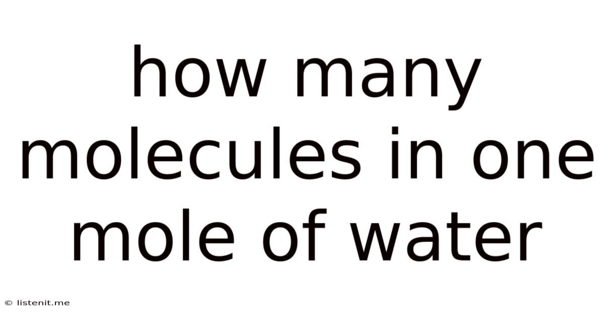 How Many Molecules In One Mole Of Water