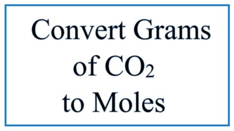 How Many Moles Are In 28 Grams Of Co2