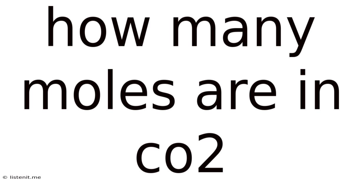 How Many Moles Are In Co2