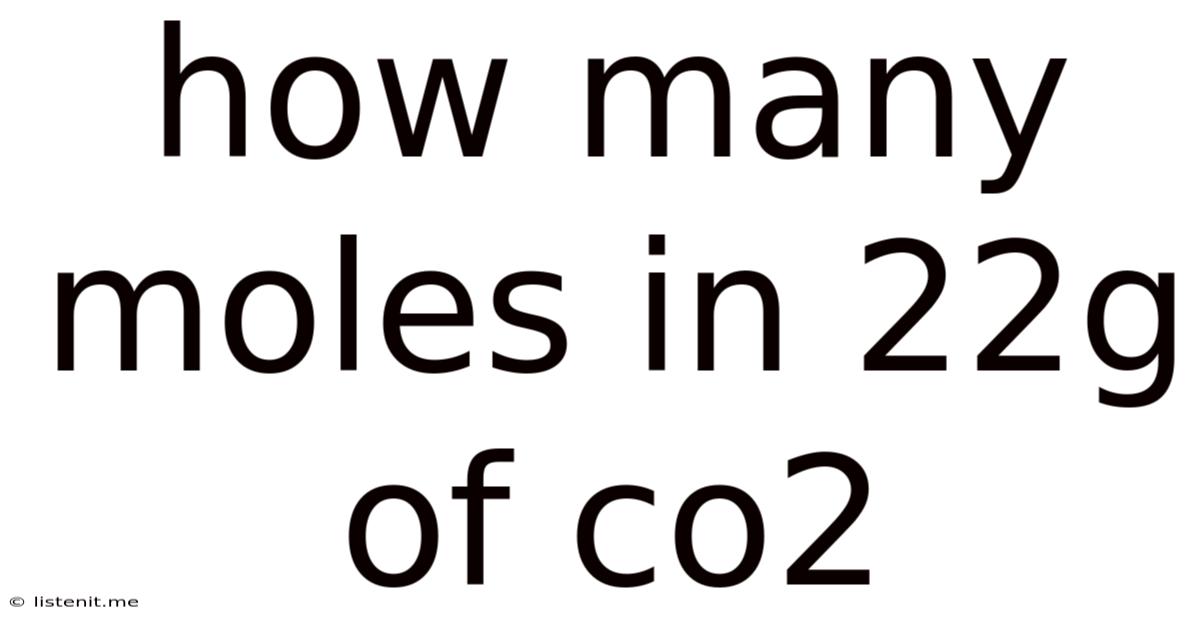 How Many Moles In 22g Of Co2