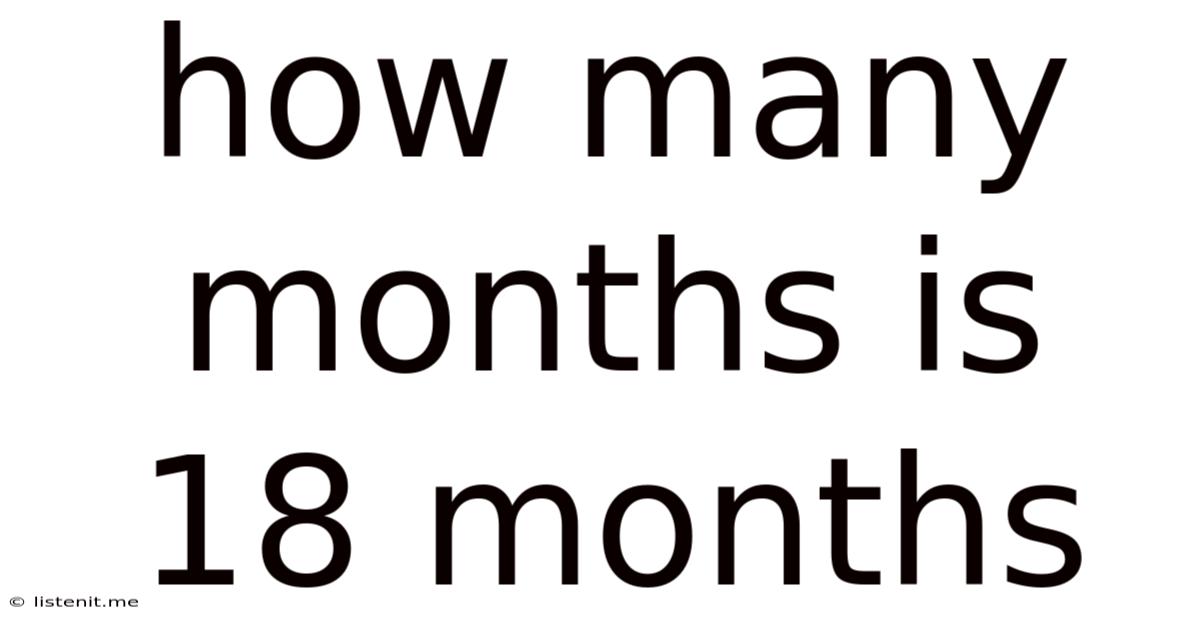 How Many Months Is 18 Months
