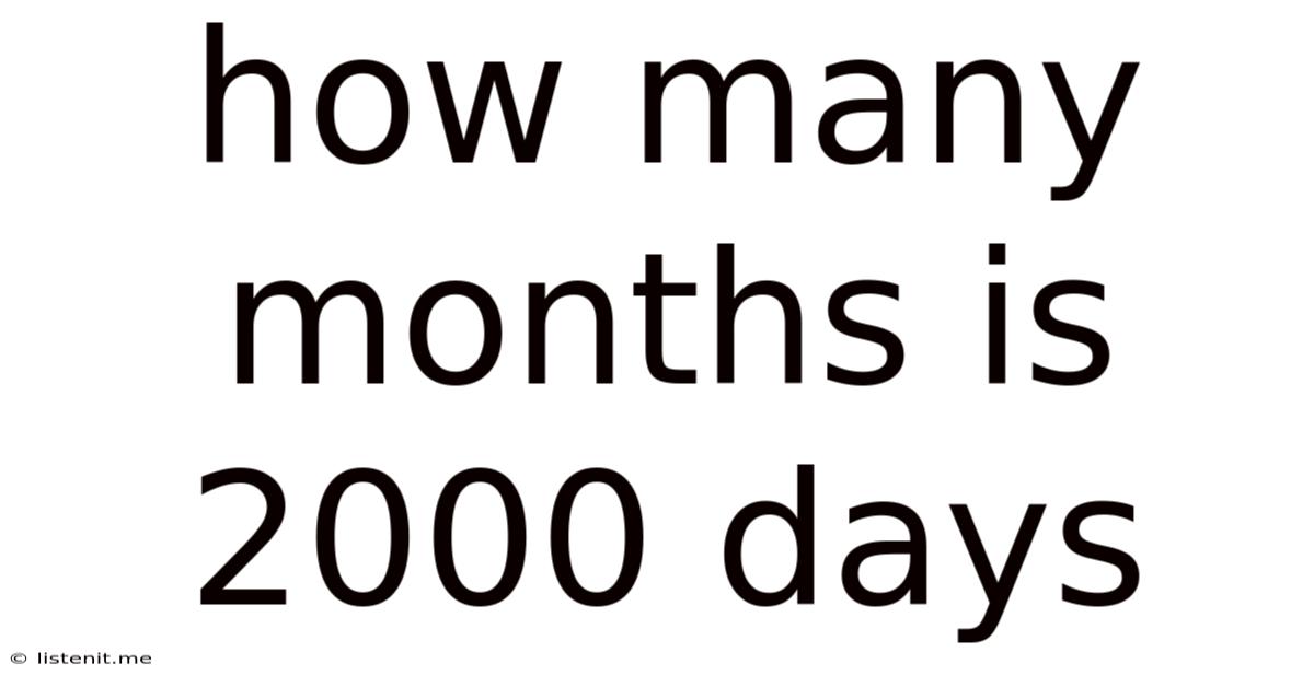 How Many Months Is 2000 Days