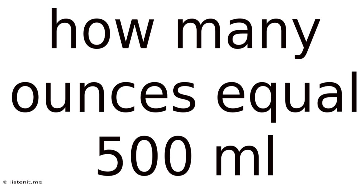 How Many Ounces Equal 500 Ml