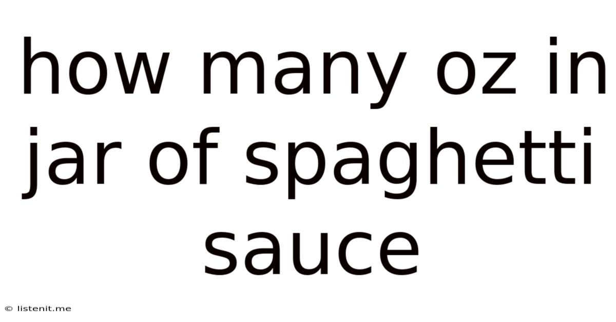 How Many Oz In Jar Of Spaghetti Sauce