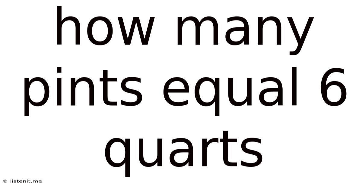 How Many Pints Equal 6 Quarts