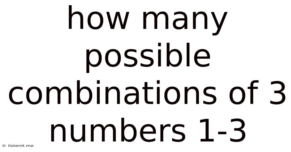How Many Possible Combinations Of 3 Numbers 1-3