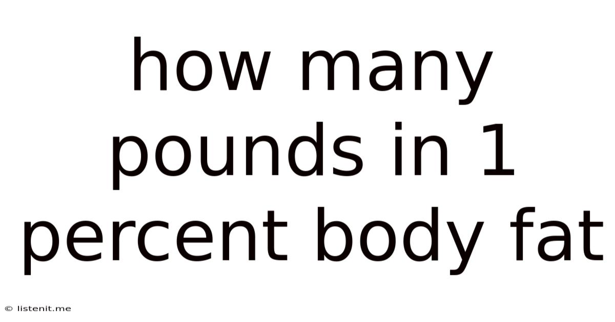 How Many Pounds In 1 Percent Body Fat