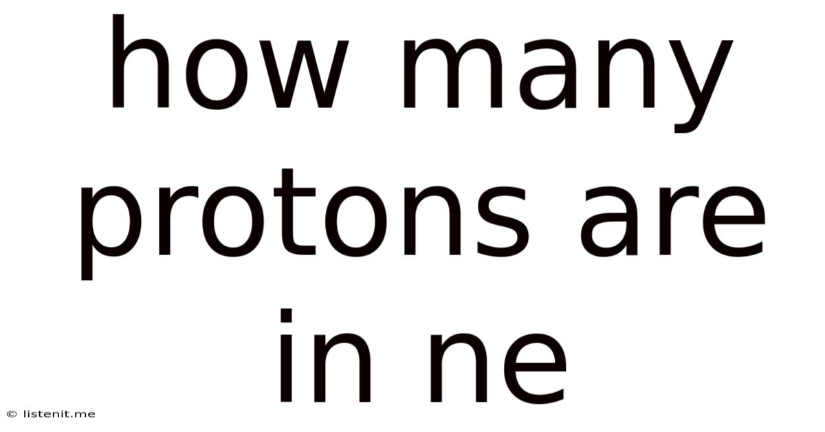 How Many Protons Are In Ne