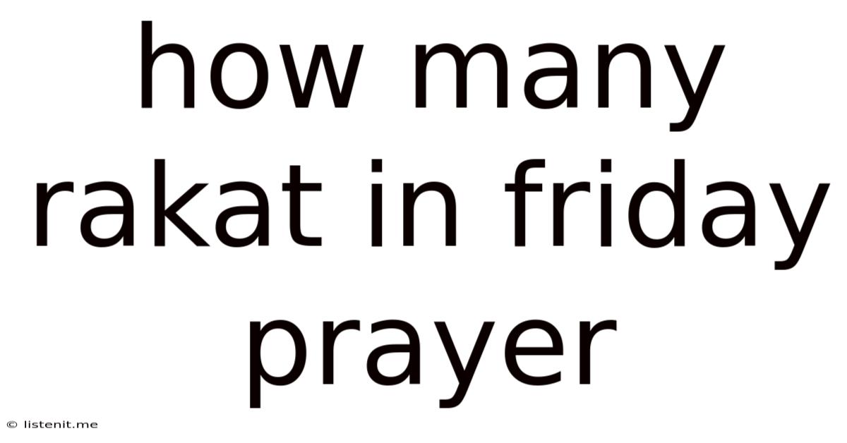 How Many Rakat In Friday Prayer