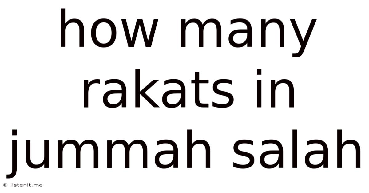 How Many Rakats In Jummah Salah