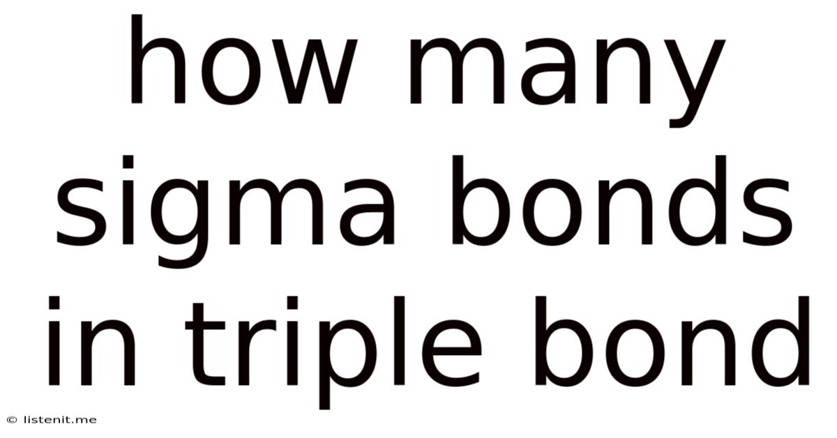 How Many Sigma Bonds In Triple Bond