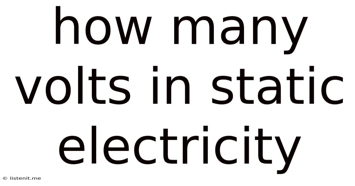 How Many Volts In Static Electricity