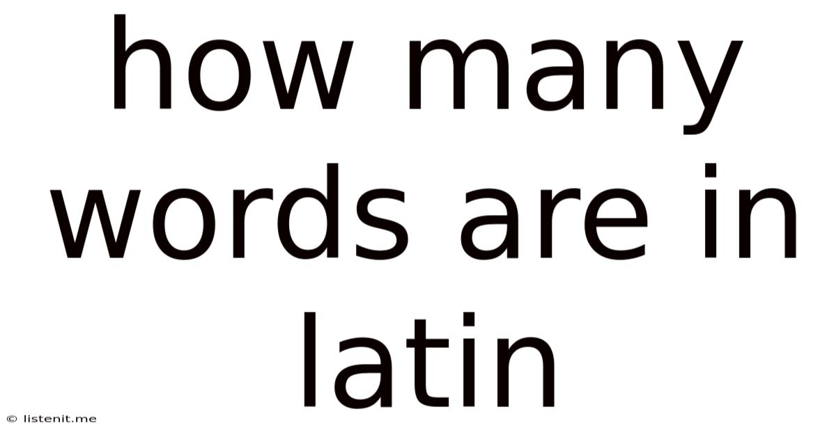 How Many Words Are In Latin