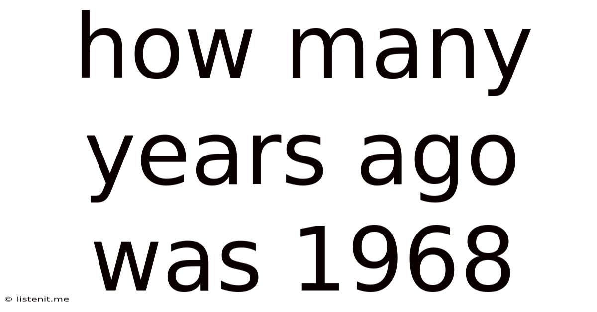 How Many Years Ago Was 1968